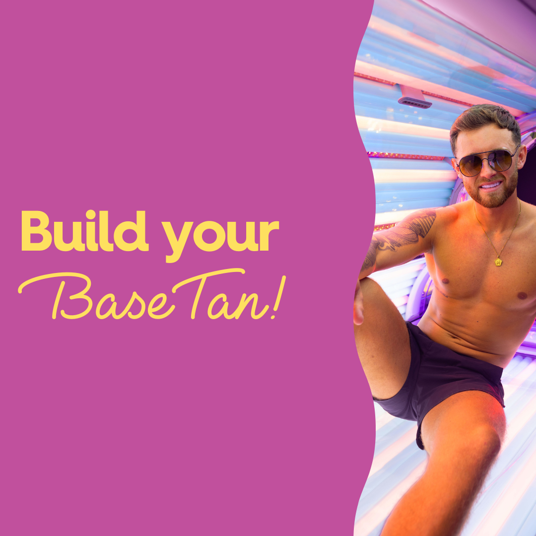 Build your base tan